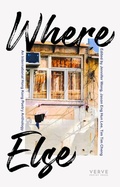 Cover: WHERE ELSE - Verve Poetry Press