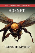 Cover: Hornet (Pacie Rose Mysteries, #2) - Feather and Fermion Publishing