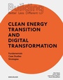 Cover: Building Better - Less - Different: Clean Energy Transition and Digital Transformation - Birkhäuser