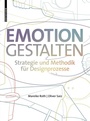 Cover: Emotion gestalten - Birkhäuser Verlag GmbH