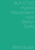 Cover: Hybrid, Mauerwerk, Beton, Holz, Stahl - Birkh&auml;user Verlag GmbH
