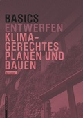 Cover: Basics Klimagerechtes Planen und Bauen - Birkh&auml;user