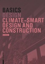 Cover: Basics Climate-Smart Design and Construction - Birkhäuser