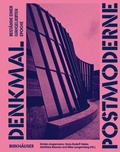 Cover: Denkmal Postmoderne - Birkh&auml;user