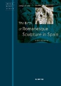 Cover: The Birth of Romanesque Sculpture in Spain - De Gruyter