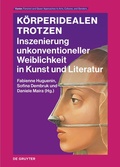 Cover: K&ouml;rperidealen trotzen - De Gruyter