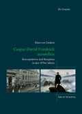 Cover: Caspar David Friedrich ausstellen - De Gruyter