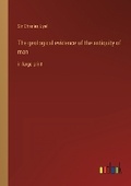 Cover: The geological evidence of the antiquity of man - Outlook Verlag