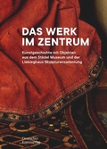 Cover: Das Werk im Zentrum - Deutscher Kunstverlag (DKV)