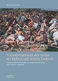 Cover: Transformationen der Antike bei Raffael und seinem Umkreis - Deutscher Kunstverlag (DKV)