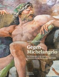 Cover: Gegen Michelangelo - Deutscher Kunstverlag (DKV)