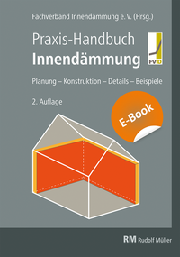 Abbildung von: Praxis-Handbuch Innendämmung E-Book (PDF) - Rudolf Müller Verlag