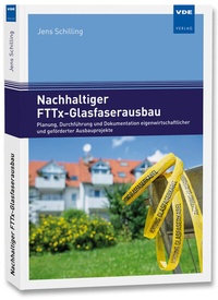 Abbildung von: Nachhaltiger FTTx-Glasfaserausbau - VDE Verlag