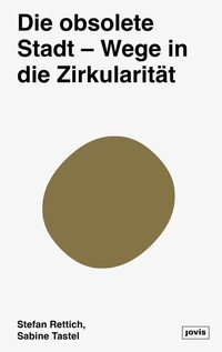 Abbildung von: Die obsolete Stadt - JOVIS