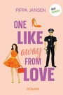 Cover: One Like Away From Love - dotbooks