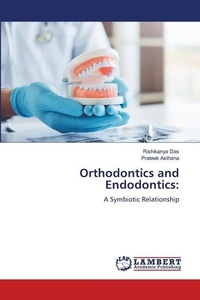 Enlarge image Cover: Orthodontics and Endodontics - LAP Lambert Academic Publishing