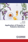 Cover: Application of Propolis in Pediatric Dentistry - LAP Lambert Academic Publishing