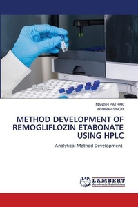 Enlarge image Cover: Method Development of Remogliflozin Etabonate Using HPLC - LAP Lambert Academic Publishing