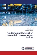 Cover: Fundamental Concept on Industrial Pressure Vessel Failure - LAP Lambert Academic Publishing
