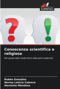 Cover: Conoscenza scientifica e religiosa - Edizioni Sapienza