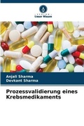 Cover: Prozessvalidierung eines Krebsmedikaments - Verlag Unser Wissen