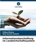 Cover: Informationsbeschaffung im Landwirtschaftssystem - Verlag Unser Wissen