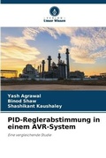 Cover: PID-Reglerabstimmung in einem AVR-System - Verlag Unser Wissen