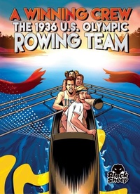 Enlarge image Cover: A Winning Crew: The 1936 U.S. Olympic Rowing Team - Black Sheep