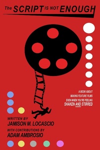 Enlarge image Cover: The Script is not Enough - Jamison M. LoCascio
