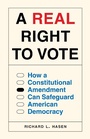 Cover: A Real Right to Vote - Princeton University Press