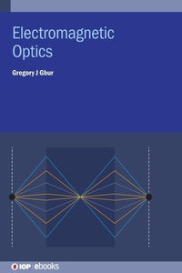 Enlarge image Cover: Electromagnetic Optics - Institute of Physics Publishing