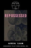 Cover: Repossessed - Broadway Play Publishing