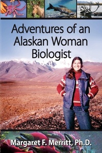 Enlarge image Cover: Adventures of an Alaskan Woman Biologist - Rds Publications