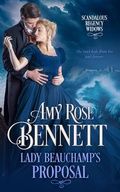 Cover: Lady Beauchamp's Proposal (Scandalous Regency Widows, #1) - Amy Rose Bennett