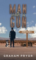 Cover: Man With A Gun - Austin Macauley Publishers Ltd