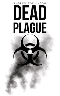 Abbildung von: Dead Plague - Austin Macauley Publishers Ltd