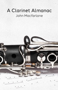 Enlarge image Cover: Clarinet Almanac - Austin Macauley Publishers Ltd