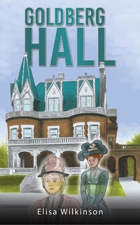 Abbildung von: Goldberg Hall - Austin Macauley Publishers Ltd