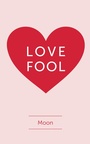 Cover: Love Fool - Austin Macauley Publishers Ltd