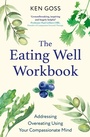 Cover: The Eating Well Workbook - Robinson