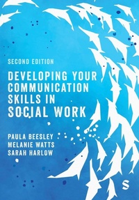Enlarge image Cover: Developing Your Communication Skills in Social Work - SAGE Publications Ltd