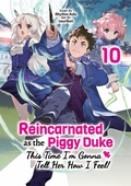 Cover: Reincarnated as the Piggy Duke: This Time I'm Gonna Tell Her How I Feel! Volume 10 - J-Novel Club