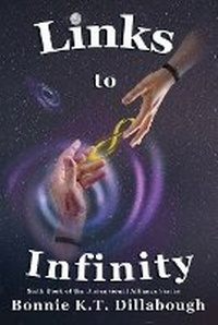 Enlarge image Cover: Links to Infinity - Bonnie K.T. Dillabough