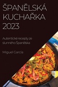 Cover: Spanelska kucharka 2023 - Miguel Garcia