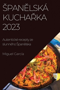 Abbildung von: Spanelska kucharka 2023 - Miguel Garcia