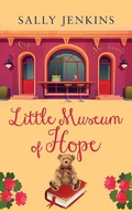 Cover: Little Museum of Hope - Choc Lit Publishing