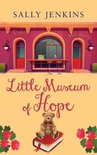 Enlarge image Cover: Little Museum of Hope - Choc Lit Publishing