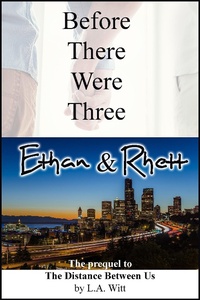 Enlarge image Cover: Before There Were Three: Ethan & Rhett (Wilde's, #11) - GallagherWitt