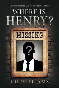 Enlarge image Cover: Where is Henry? - Sweetspire Literature Management LLC