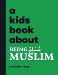 Cover: A Kids Book About Being Muslim - Kids Book About, Inc